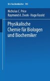 Physikalische Chemie für Biologen und Biochemiker