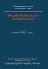 Aktuelle Probleme der Pathobiochemie