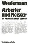 Arbeiter und Meister im rationalisierten Betrieb