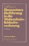 Elementare Einführung in die Wahrscheinlichkeitsrechnung