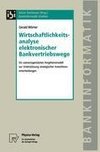 Wirtschaftlichkeitsanalyse elektronischer Bankvertriebswege