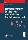 Lichtwellenleiter in Sensorik und optischer Nachrichtentechnik