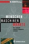 Menschen Maschinen Märkte