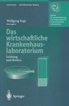 Das wirtschaftliche Krankenhauslaboratorium