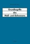 Grundbegriffe des Meß- und Eichwesens