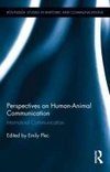 Plec, E: Perspectives on Human-Animal Communication