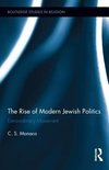 Monaco, C: Rise of Modern Jewish Politics