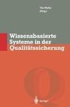 Wissensbasierte Systeme in der Qualitätssicherung