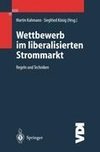 Wettbewerb im liberalisierten Strommarkt