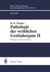 Pathologie der weiblichen Genitalorgane II