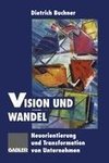 Vision und Wandel