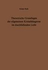 Theoretische Grundlagen der allgemeinen Kristalldiagnose im durchfallenden Licht