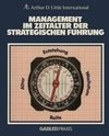 Management im Zeitalter der Strategischen Führung