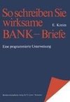 So schreiben Sie wirksame Bankbriefe