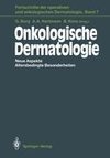 Onkologische Dermatologie