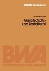 Gesellschafts- und Kartellrecht