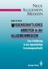 Wissenschaftliches Arbeiten in der Allgemeinmedizin