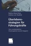 Überlebensstrategien für Führungskräfte