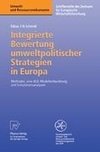 Integrierte Bewertung umweltpolitischer Strategien in Europa