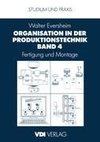 Organisation in der Produktionstechnik Band 4