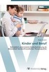 Kinder und Beruf