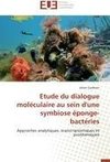 Etude du dialogue moléculaire au sein d'une symbiose éponge-bactéries