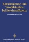 Katecholamine und Vasodilatantien bei Herzinsuffizienz