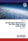 Acceleration Mechanisms for Ultra High Energy Cosmic Rays