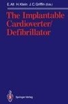 The Implantable Cardioverter/Defibrillator