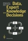 Data, Expert Knowledge and Decisions