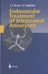 Endovascular Treatment of Intracranial Aneurysms