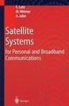 Satellite Systems for Personal and Broadband Communications