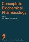 Concepts in Biochemical Pharmacology