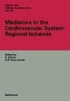 Mediators in the Cardiovascular System: Regional Ischemia