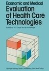 Economic and Medical Evaluation of Health Care Technologies