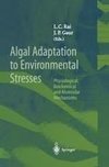 Algal Adaptation to Environmental Stresses