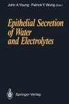 Epithelial Secretion of Water and Electrolytes