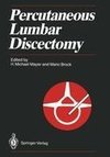 Percutaneous Lumbar Discectomy