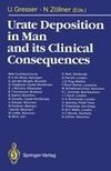 Urate Deposition in Man and its Clinical Consequences