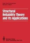 Structural Reliability Theory and Its Applications