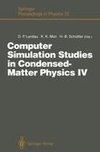 Computer Simulation Studies in Condensed-Matter Physics IV