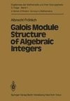 Galois Module Structure of Algebraic Integers