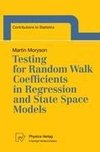 Testing for Random Walk Coefficients in Regression and State Space Models