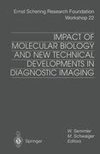 Impact of Molecular Biology and New Technical Developments in Diagnostic Imaging