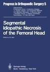 Segmental Idiopathic Necrosis of the Femoral Head