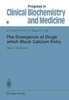 The Emergence of Drugs which Block Calcium Entry