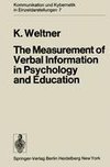 The Measurement of Verbal Information in Psychology and Education