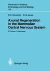 Axonal Regeneration in the Mammalian Central Nervous System