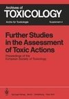 Further Studies in the Assessment of Toxic Actions