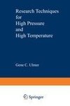 Research Techniques for High Pressure and High Temperature